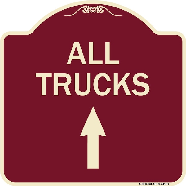 Signmission Driveway All Trucks Move Ahead W/ Up Arrow Heavy-Gauge Aluminum Sign, 18" x 18", BU-1818-24131 A-DES-BU-1818-24131 - main